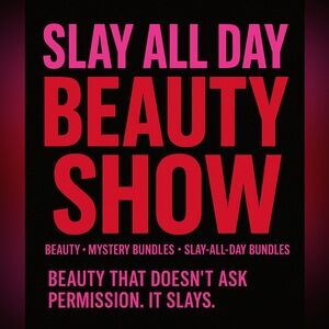 👄 Slay All Day Beauty Show!